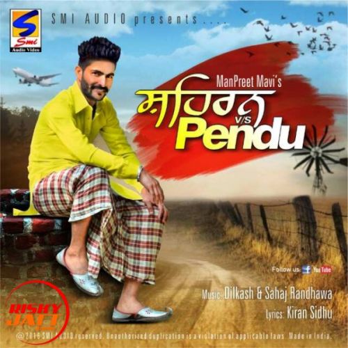 Shehran vs Pendu Manpreet Mavi mp3 song download, Shehran vs Pendu Manpreet Mavi full album