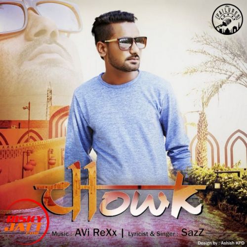 Chowk Sazz mp3 song download, Chowk Sazz full album