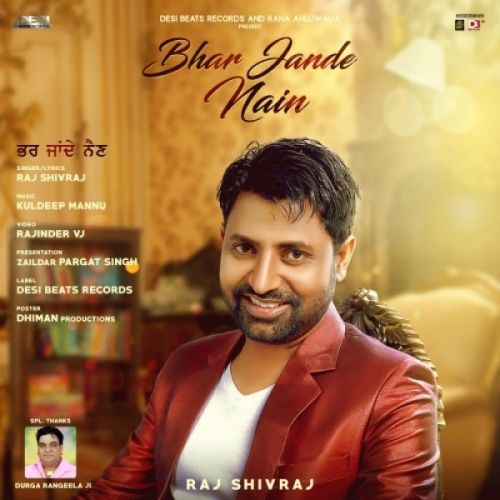 Bhar Jande Nain Raj Shivraj mp3 song download, Bhar Jande Nain Raj Shivraj full album