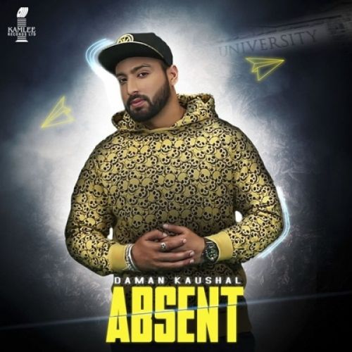 Absent Daman Kaushal, Lil Daku mp3 song download, Absent Daman Kaushal, Lil Daku full album