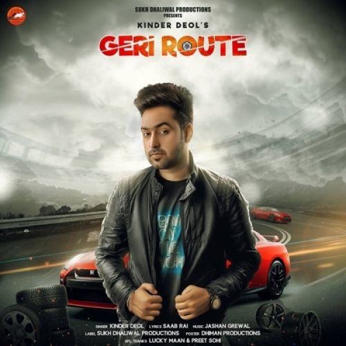 GTR (Geri Route) Kinder Deol mp3 song download, GTR (Geri Route) Kinder Deol full album