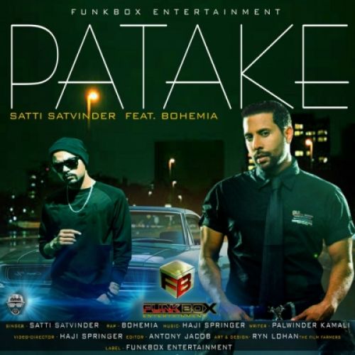 Patake Satti Satvinder, Bohemia mp3 song download, Patake Satti Satvinder, Bohemia full album