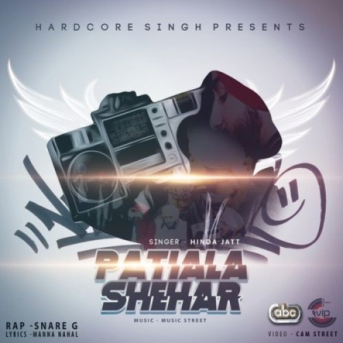 Patiala Shehar Hinda Jatt, Snare G mp3 song download, Patiala Shehar Hinda Jatt, Snare G full album