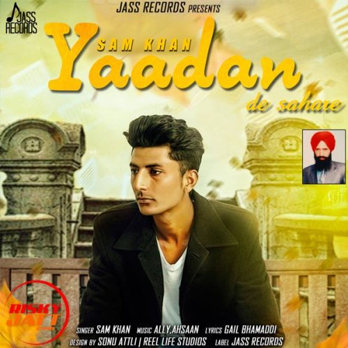 Yaadan De Sahare Sam Khan mp3 song download, Yaadan De Sahare Sam Khan full album