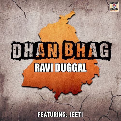 Teri Heer Ravi Duggal mp3 song download, Dhan Bhag Ravi Duggal full album