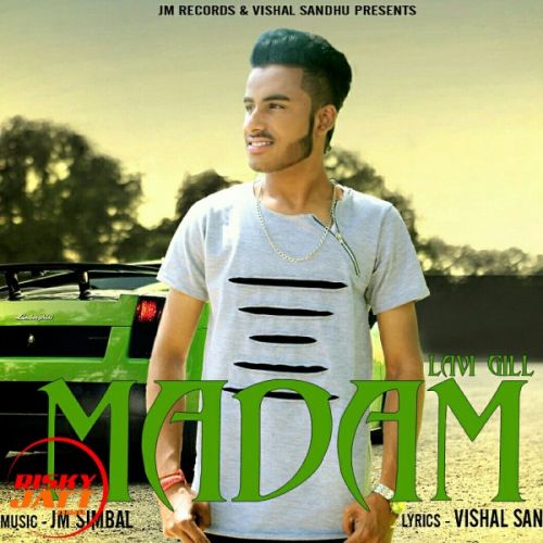 Madam Lavi GiLL mp3 song download, Madam Lavi GiLL full album