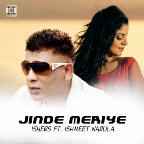 Jinde Meriye Ishmeet Narula, Ishers mp3 song download, Jinde Meriye Ishmeet Narula, Ishers full album