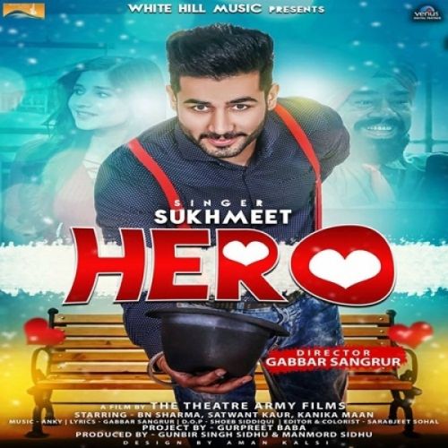 Hero Sukhmeet mp3 song download, Hero Sukhmeet full album