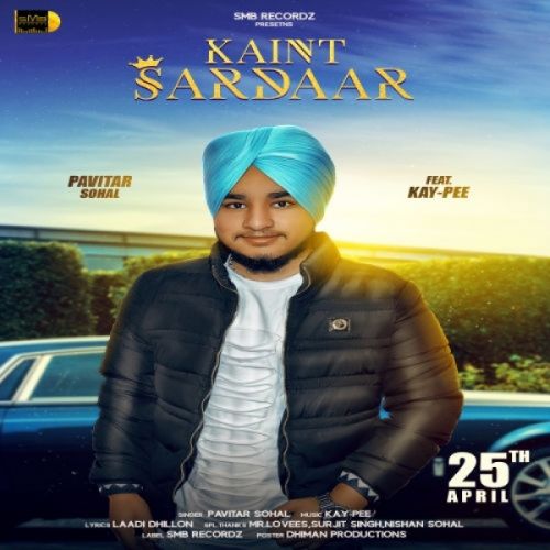 Kaint Sardaar Pavitar Sohal mp3 song download, Kaint Sardaar Pavitar Sohal full album