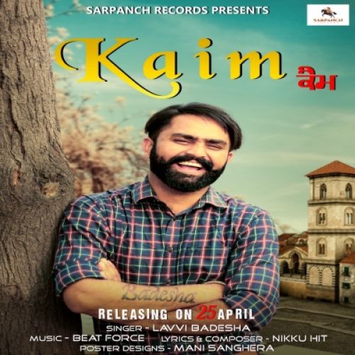 Kaim Lavvi Badesha mp3 song download, Kaim Lavvi Badesha full album