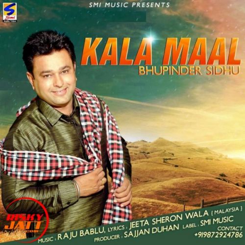 Kala Mal Bhupinder Sidhu mp3 song download, Kala Mal Bhupinder Sidhu full album