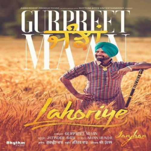 Janjhan (Lahoriye) Gurpreet Maan mp3 song download, Janjhan (Lahoriye) Gurpreet Maan full album