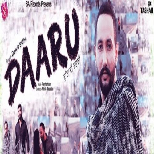 Daaru (Dukhan Di Dawai) Dalvir Sidhu mp3 song download, Daaru (Dukhan Di Dawai) Dalvir Sidhu full album