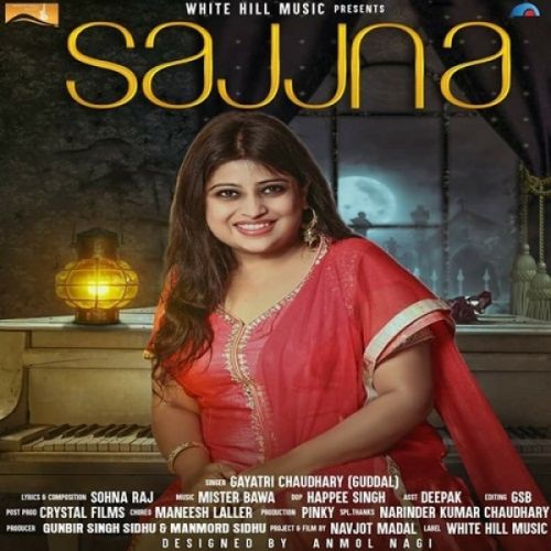 Sajjna Gayatri Chaudhary (Guddal) mp3 song download, Sajjna Gayatri Chaudhary (Guddal) full album