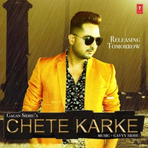 Chete Karke Gagan Sidhu mp3 song download, Chete Karke Gagan Sidhu full album