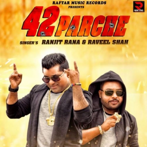 42 Parche Ranjit Rana mp3 song download, 42 Parche Ranjit Rana full album