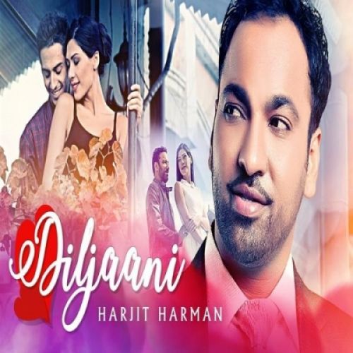 Diljaani (24 Carat) Harjit Harman mp3 song download, Diljaani (24 Carat) Harjit Harman full album