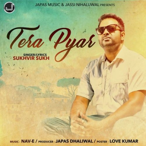Tera Pyaar Sukhvir Sukh mp3 song download, Tera Pyaar Sukhvir Sukh full album