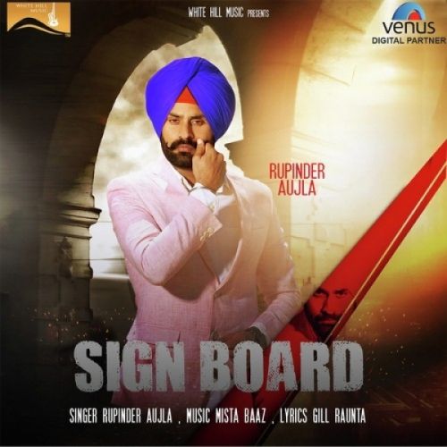 Sign Board Rupinder Aujla mp3 song download, Sign Board Rupinder Aujla full album