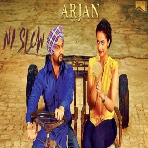 Ni Slow (Arjan) Preet Harpal mp3 song download, Ni Slow (Arjan) Preet Harpal full album