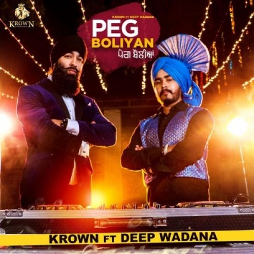Peg Boliyan Krown, Deep Wadana mp3 song download, Peg Boliyan Krown, Deep Wadana full album