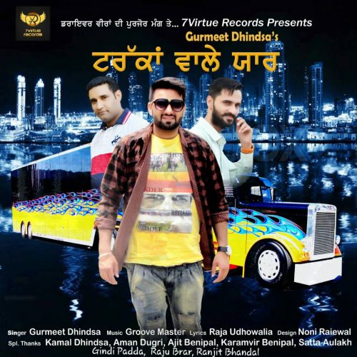 Truckan Wale Yaar Gurmeet Dhindsa mp3 song download, Truckan Wale Yaar Gurmeet Dhindsa full album