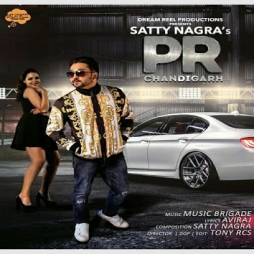 PR Chandigarh Satty Nagra mp3 song download, PR Chandigarh Satty Nagra full album
