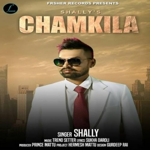 Chamkila Shally mp3 song download, Chamkila Shally full album