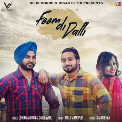 Feem Di Dalli Guri Mamupuri, Singh Avitej mp3 song download, Feem Di Dalli Guri Mamupuri, Singh Avitej full album