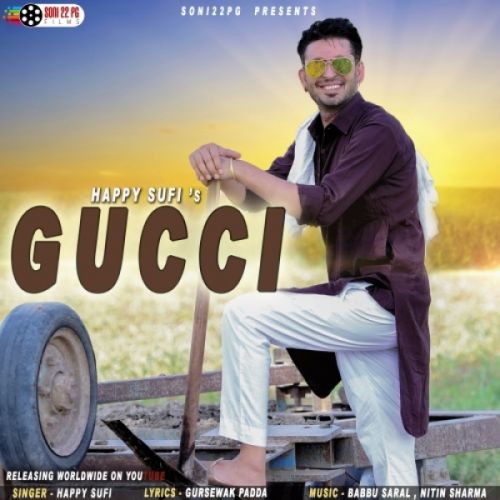 Gucci Happy Sufi mp3 song download, Gucci Happy Sufi full album