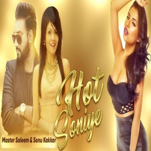 Hot Soniye Remix (Ok Report) Master Saleem, Sonu Kakkar mp3 song download, Hot Soniye Remix (Ok Report) Master Saleem, Sonu Kakkar full album