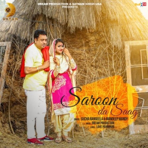 Saroon Da Saag Mandeep Mandy, Sucha Rangeela mp3 song download, Saroon Da Saag Mandeep Mandy, Sucha Rangeela full album