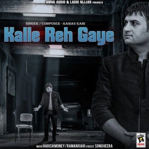 Kalle Reh Gaye Raman Rahi mp3 song download, Kalle Reh Gaye Raman Rahi full album