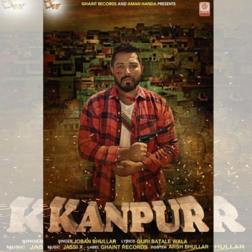 Kanpur Joban Bhullar mp3 song download, Kanpur Joban Bhullar full album