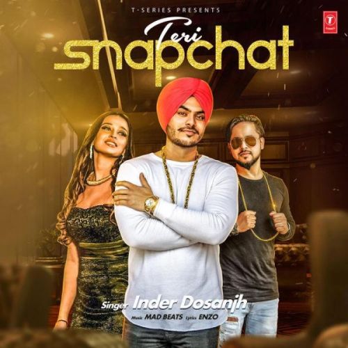 Teri Snapchat Inder Dosanjh mp3 song download, Teri Snapchat Inder Dosanjh full album