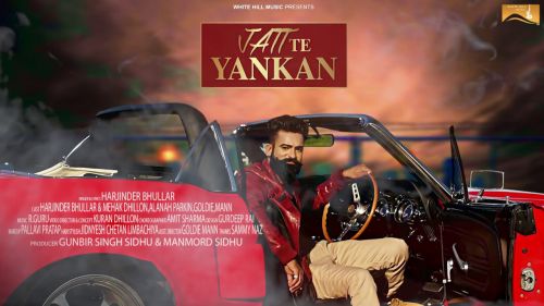 Jatt te Yankan Harjinder Bhullar mp3 song download, Jatt Te Yankan Harjinder Bhullar full album