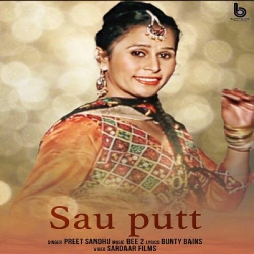 Sau Putt Preet Sandhu mp3 song download, Sau Putt Preet Sandhu full album