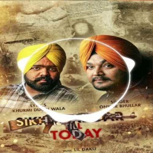 Sikh Vs Gaddar Onkar Bhullar mp3 song download, Sikh Vs Gaddar Onkar Bhullar full album
