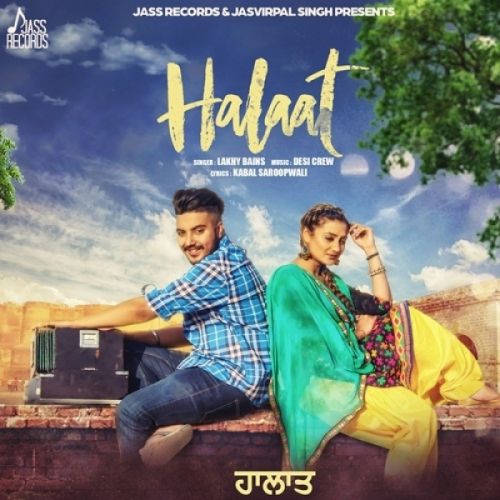 Halaat Lakhy Bains mp3 song download, Halaat Lakhy Bains full album