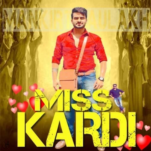 Miss Kardi Mankirt Aulakh mp3 song download, Miss Kardi Mankirt Aulakh full album