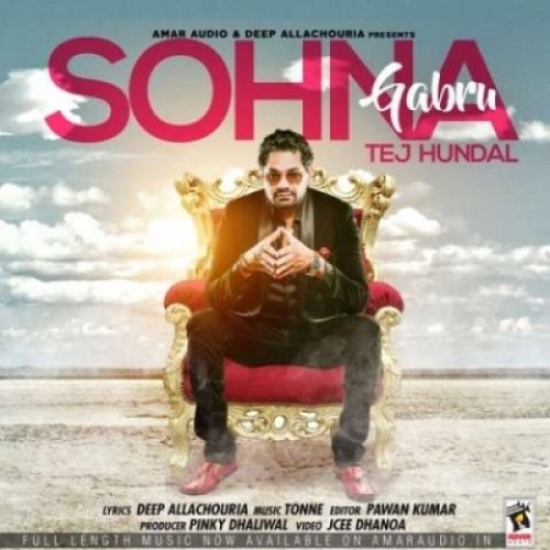 Sohna Gabru Tej Hundal mp3 song download, Sohna Gabru Tej Hundal full album
