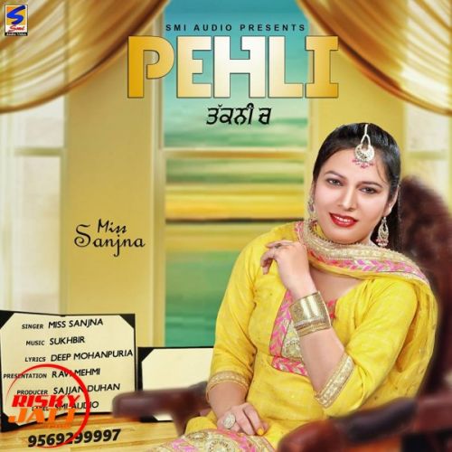 Pehli Takkni Ch Miss Sanjna mp3 song download, Pehli Takkni Ch Miss Sanjna full album