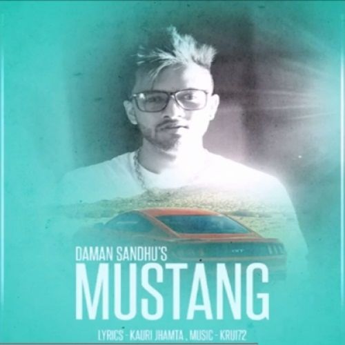 Mustang Daman Sandhu, Kru172 mp3 song download, Mustang Daman Sandhu, Kru172 full album
