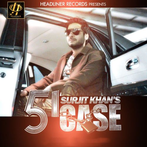 51 Case Surjit Khan mp3 song download, 51 Case Surjit Khan full album