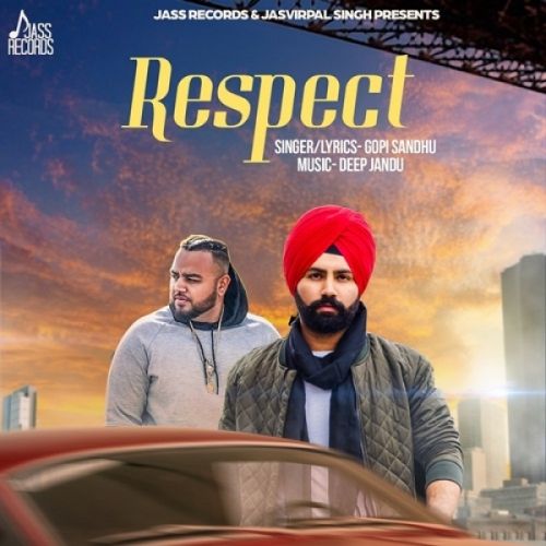 Respect Gopi Sandhu mp3 song download, Respect Gopi Sandhu full album