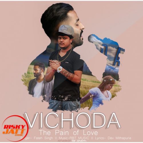 Vichoda-the Pain of love Fateh Singh,  RBT mp3 song download, Vichoda-the Pain of love Fateh Singh,  RBT full album