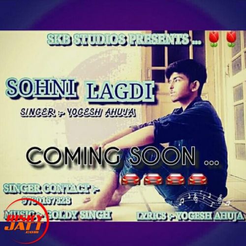 Sohni Lagdi Yogesh Ahuja mp3 song download, Sohni Lagdi Yogesh Ahuja full album