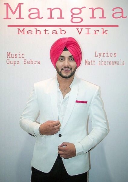 Mangna Mehtab Virk mp3 song download, Mangna Mehtab Virk full album