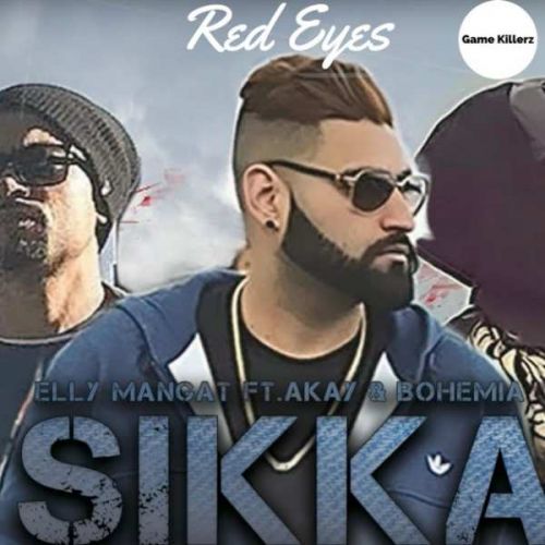 Sikka Elly Mangat, A Kay mp3 song download, Sikka Elly Mangat, A Kay full album
