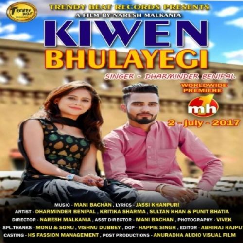 Kiwen Bhulayegi Dharminder Benipal mp3 song download, Kiwen Bhulayegi Dharminder Benipal full album